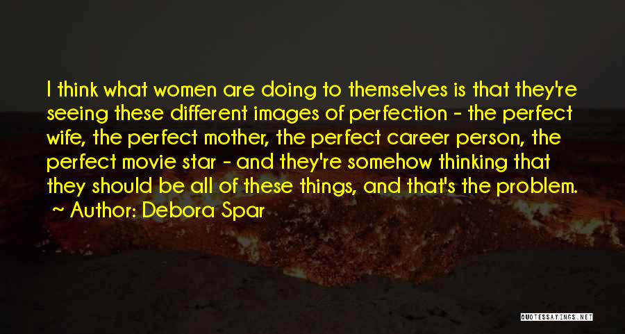 Images With Mother Quotes By Debora Spar