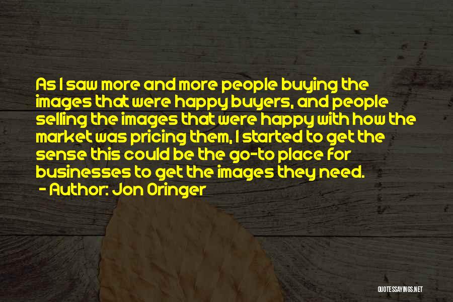 Images With Quotes By Jon Oringer