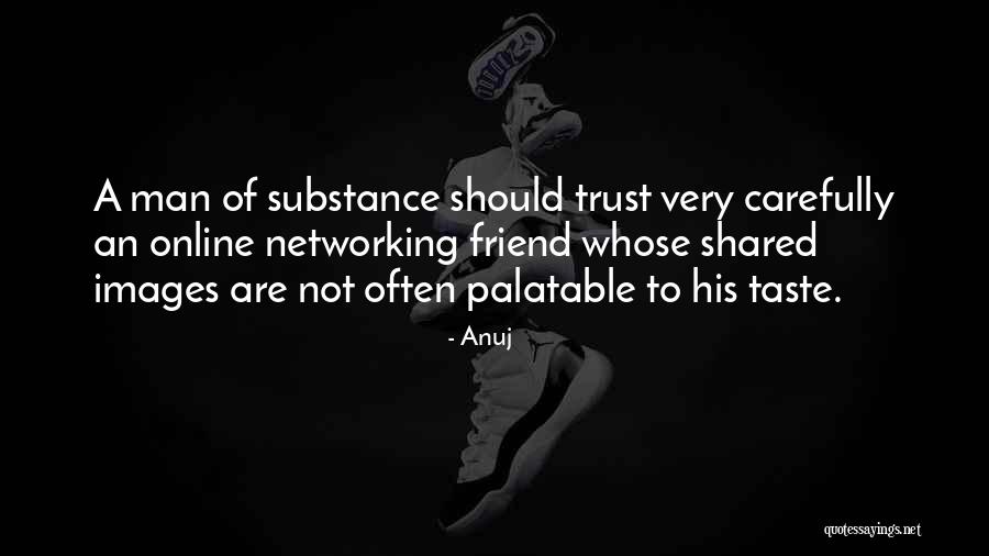Images With Trust Quotes By Anuj Images With Trust Quotes By Anuj