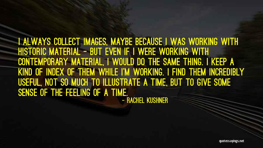 Imaginario Lleva Quotes By Rachel Kushner Imaginario Lleva Quotes By Rachel Kushner