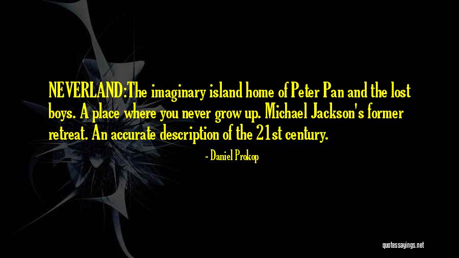 Imaginary Boys Quotes By Daniel Prokop Imaginary Boys Quotes By Daniel Prokop
