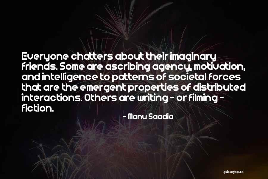 Imaginary Friends Quotes By Manu Saadia