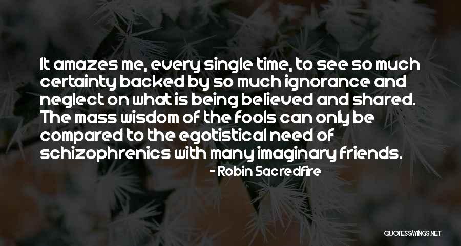 Imaginary Friends Quotes By Robin Sacredfire