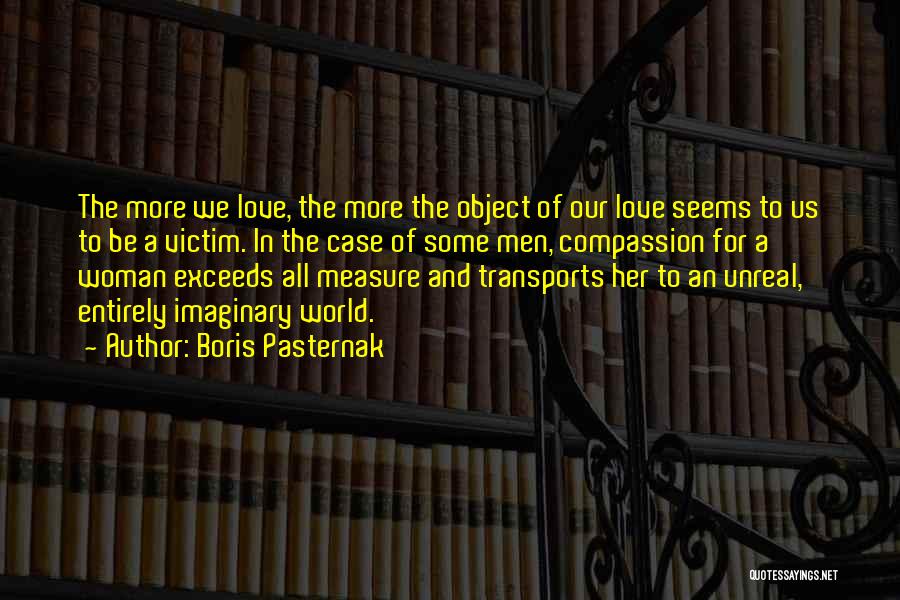 Imaginary Love Quotes By Boris Pasternak