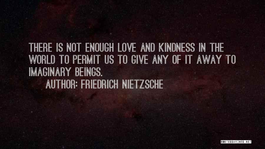 Imaginary Love Quotes By Friedrich Nietzsche