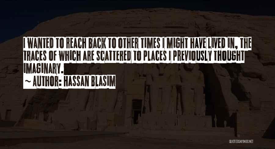 Imaginary Places Quotes By Hassan Blasim