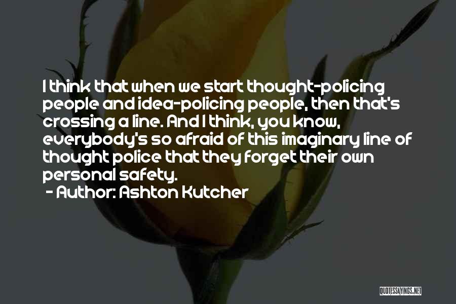 Imaginary Quotes By Ashton Kutcher