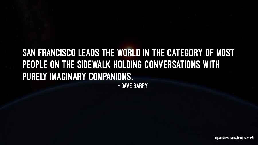 Imaginary World Quotes By Dave Barry Imaginary World Quotes By Dave Barry