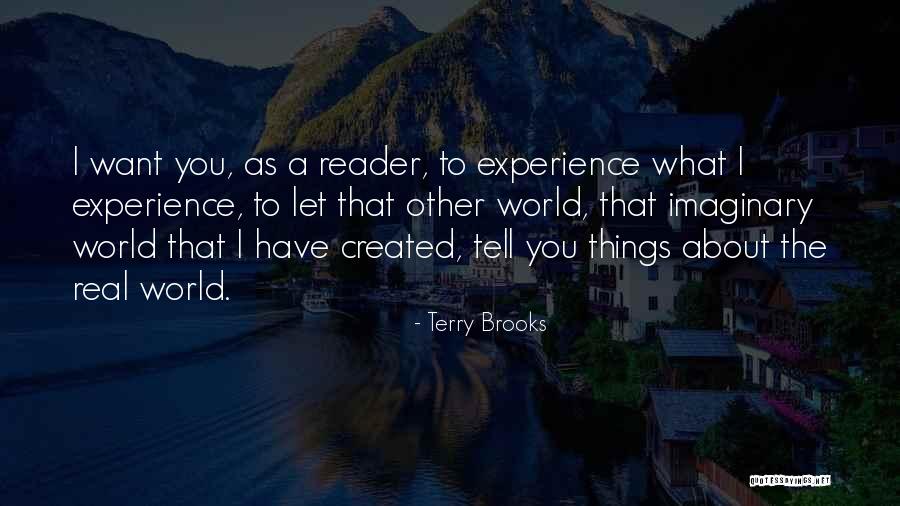 Imaginary World Quotes By Terry Brooks