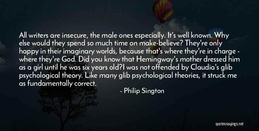 Imaginary Worlds Quotes By Philip Sington Imaginary Worlds Quotes By Philip Sington