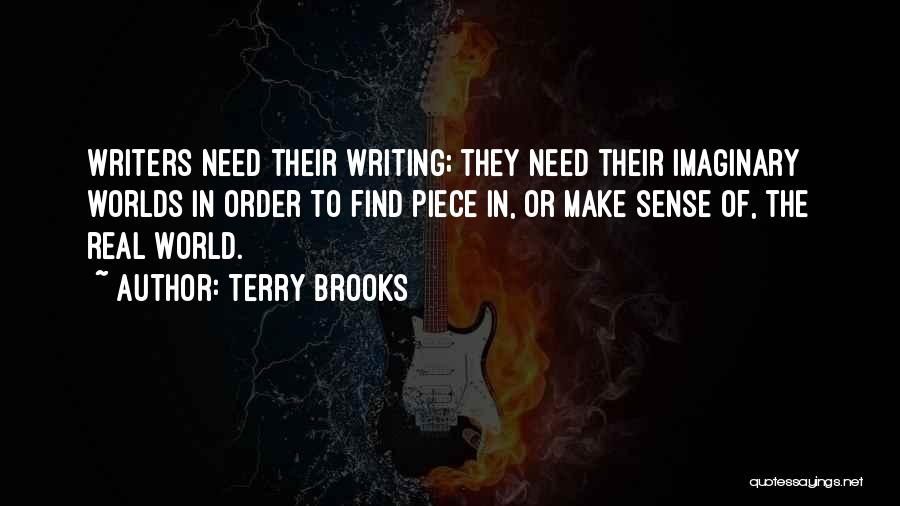 Imaginary Worlds Quotes By Terry Brooks