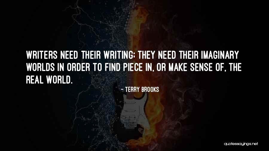 Imaginary Worlds Quotes By Terry Brooks