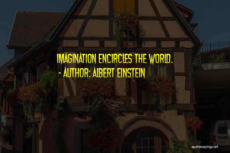 Imagination Albert Einstein Quotes By Albert Einstein