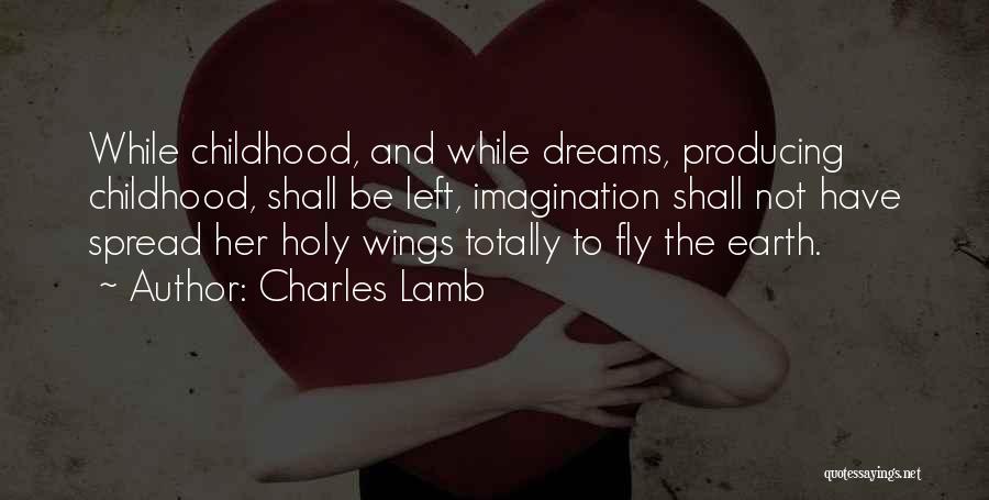 Imagination And Childhood Quotes By Charles Lamb