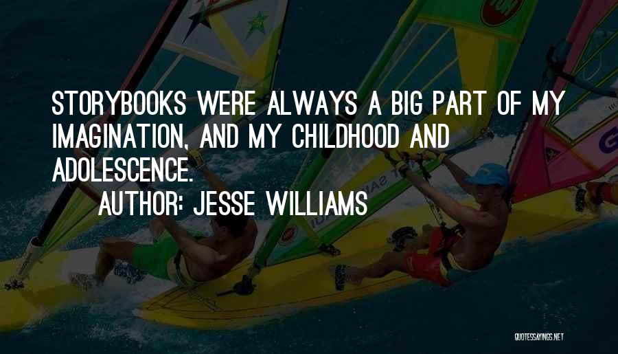 Imagination And Childhood Quotes By Jesse Williams