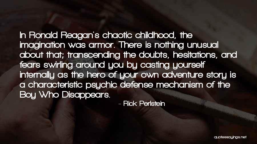 Imagination And Childhood Quotes By Rick Perlstein