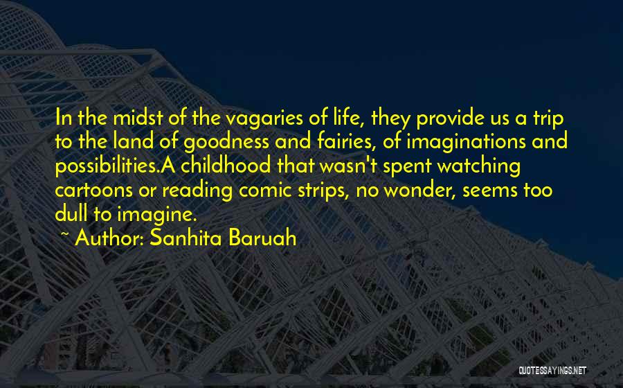 Imagination And Childhood Quotes By Sanhita Baruah