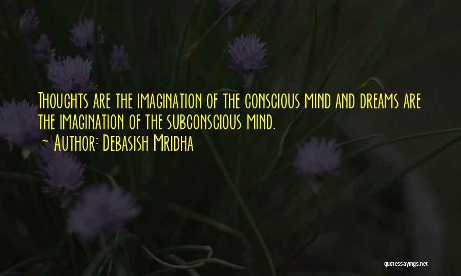 Imagination And Love Quotes By Debasish Mridha