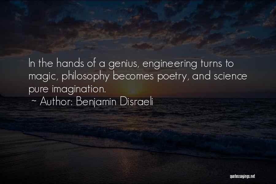 Imagination And Magic Quotes By Benjamin Disraeli