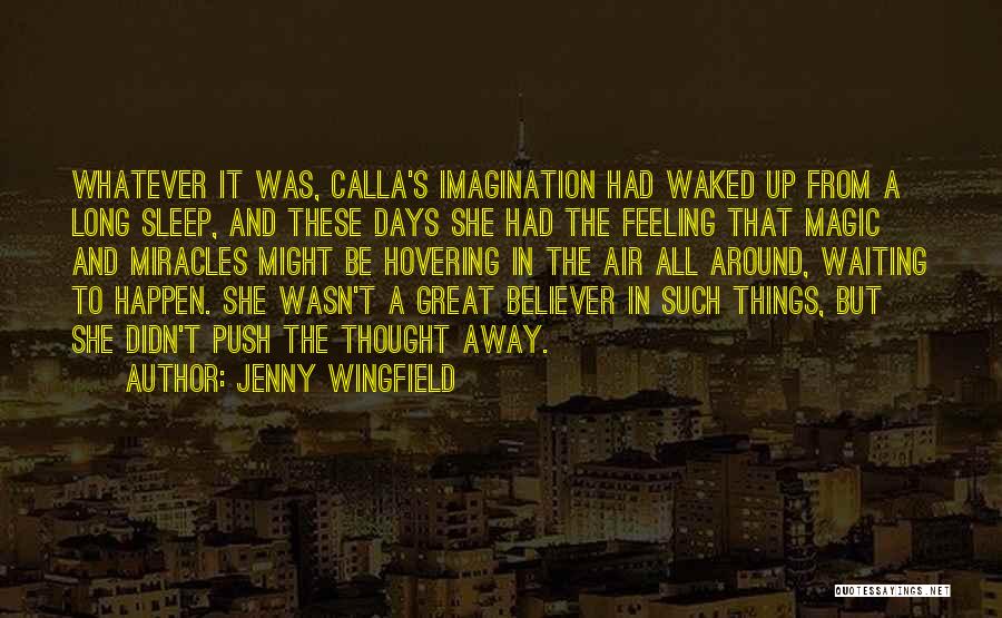 Imagination And Magic Quotes By Jenny Wingfield
