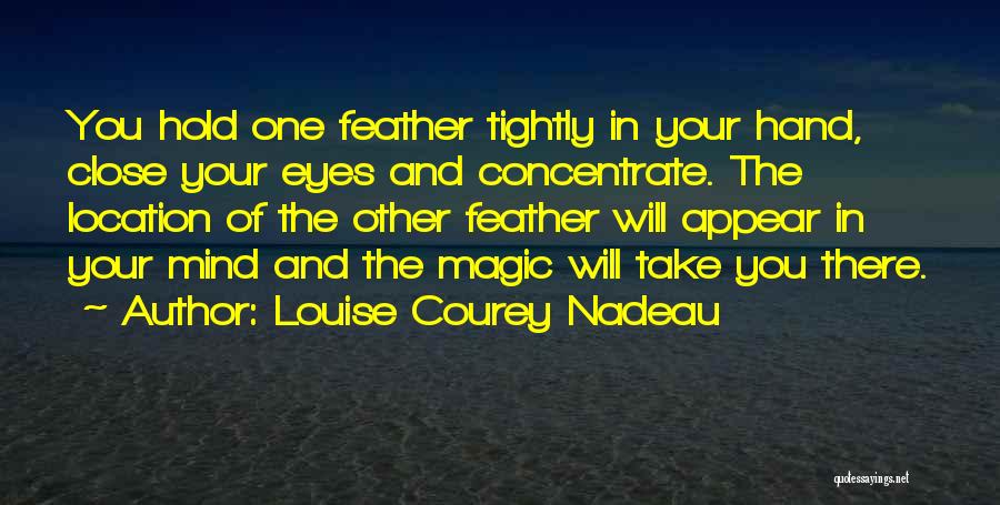 Imagination And Magic Quotes By Louise Courey Nadeau