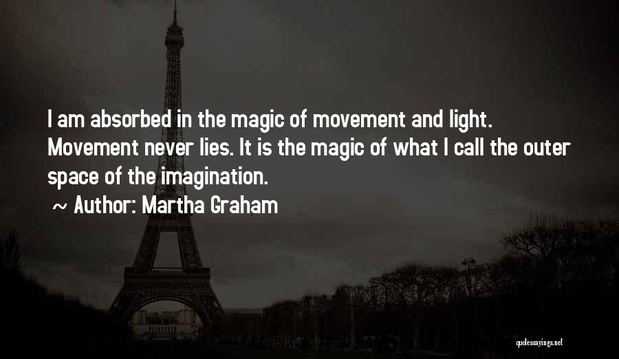 Imagination And Magic Quotes By Martha Graham