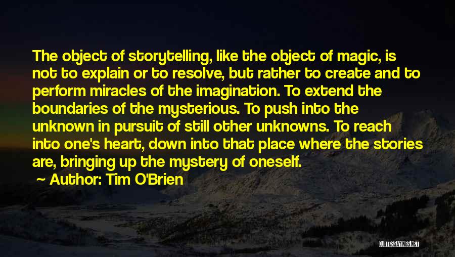 Imagination And Magic Quotes By Tim O'Brien