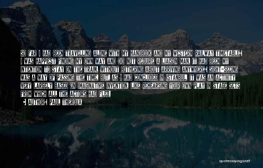 Imagination And Play Quotes By Paul Theroux Imagination And Play Quotes By Paul Theroux
