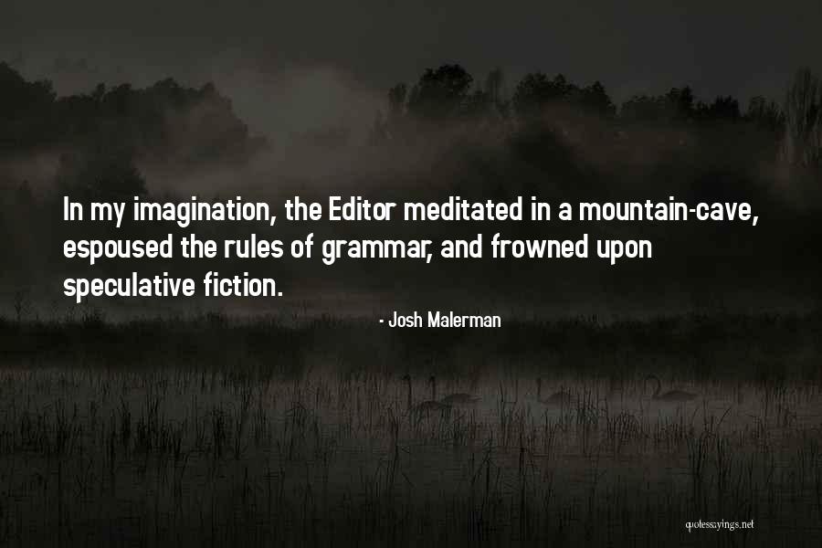 Imagination And Writing Quotes By Josh Malerman Imagination And Writing Quotes By Josh Malerman
