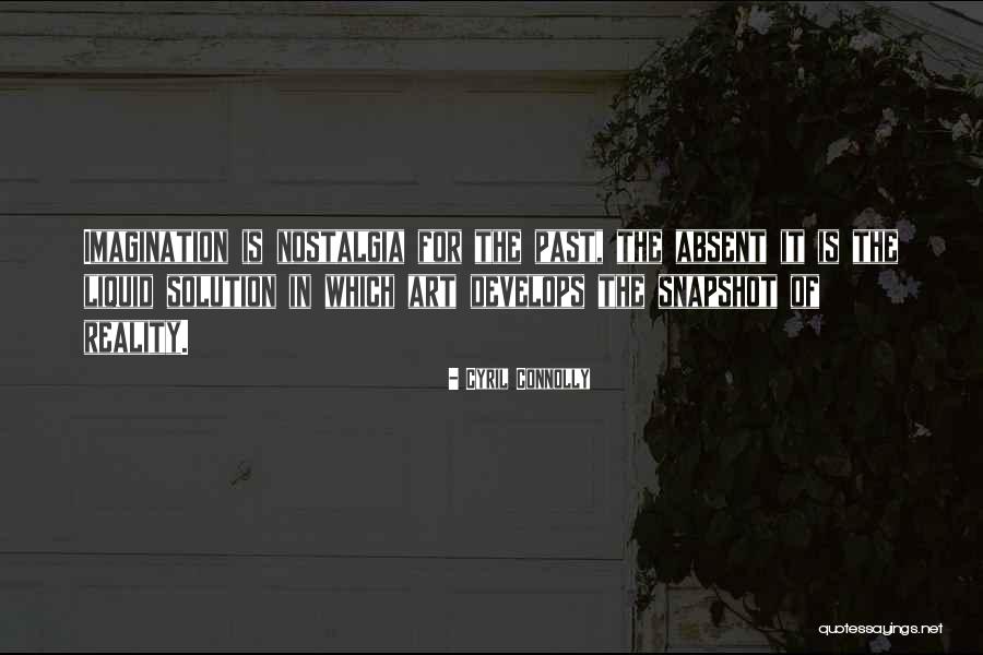 Imagination Art Quotes By Cyril Connolly Imagination Art Quotes By Cyril Connolly