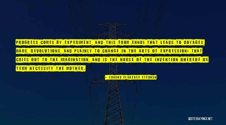 Imagination Art Quotes By Edmund Clarence Stedman Imagination Art Quotes By Edmund Clarence Stedman