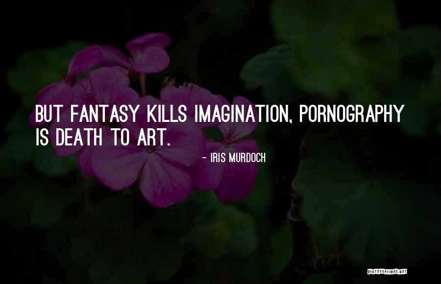Imagination Art Quotes By Iris Murdoch Imagination Art Quotes By Iris Murdoch