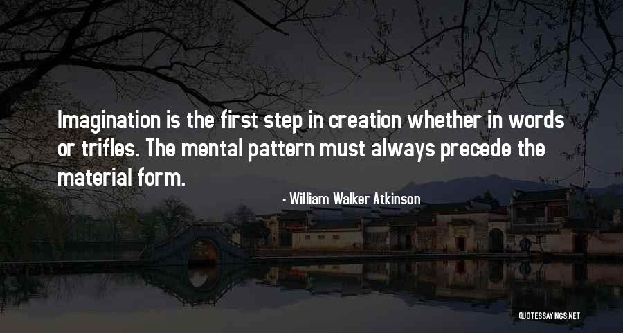 Imagination Art Quotes By William Walker Atkinson Imagination Art Quotes By William Walker Atkinson