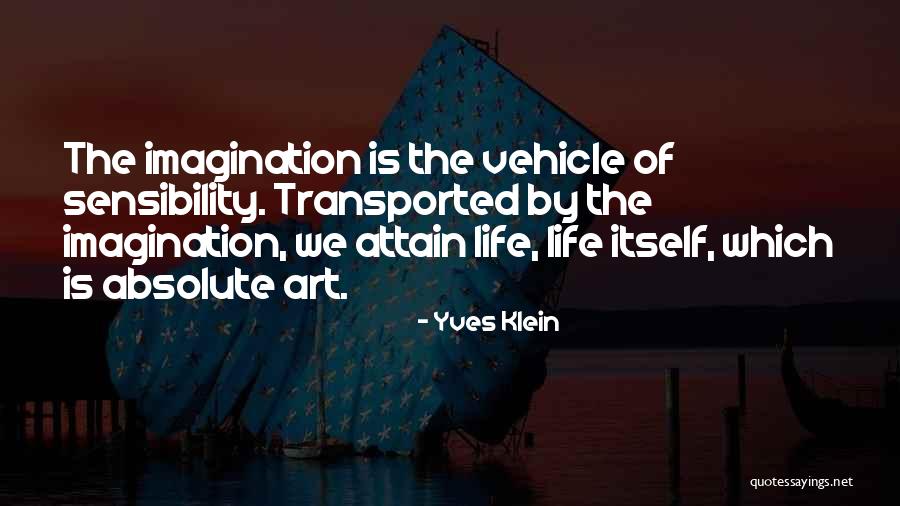 Imagination Art Quotes By Yves Klein Imagination Art Quotes By Yves Klein