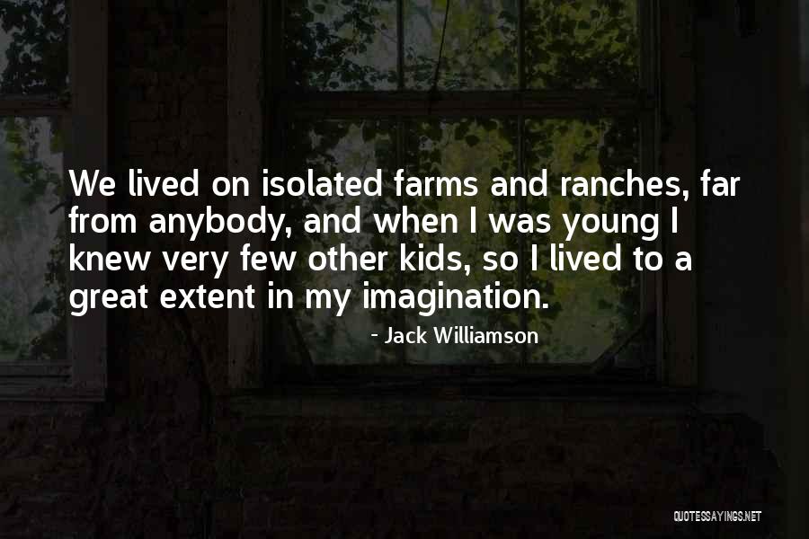 Imagination For Kids Quotes By Jack Williamson Imagination For Kids Quotes By Jack Williamson