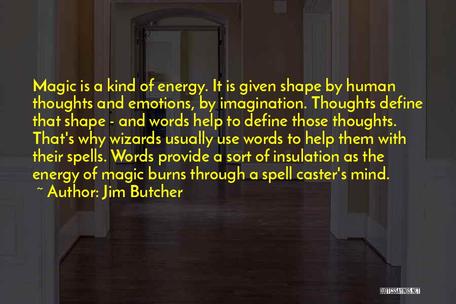 Imagination Magic Quotes By Jim Butcher