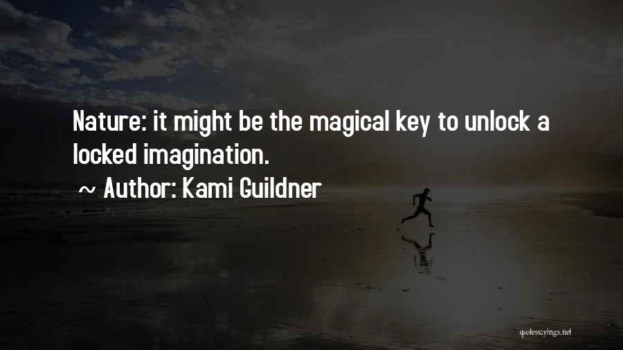 Imagination Magic Quotes By Kami Guildner