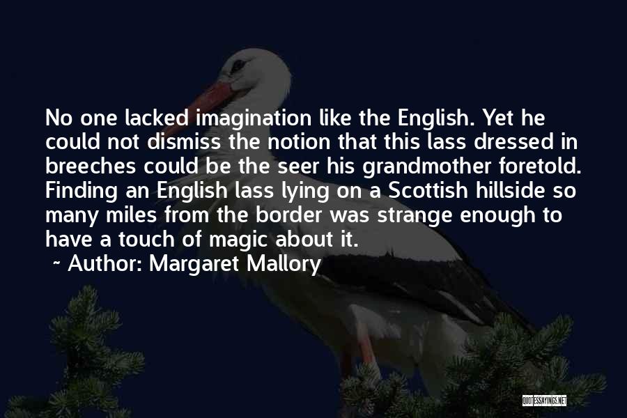 Imagination Magic Quotes By Margaret Mallory