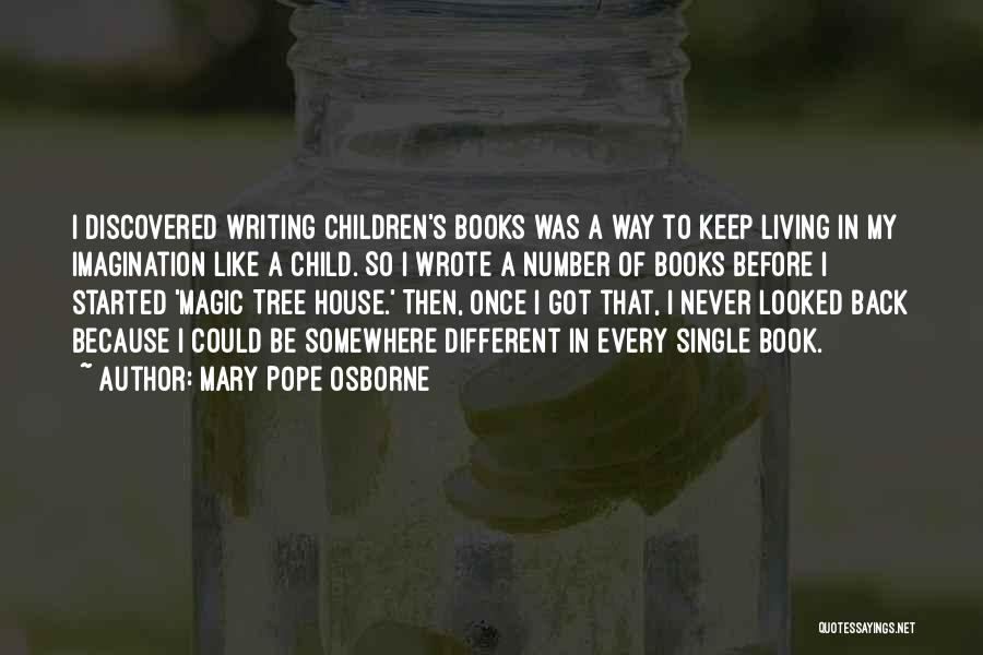 Imagination Magic Quotes By Mary Pope Osborne