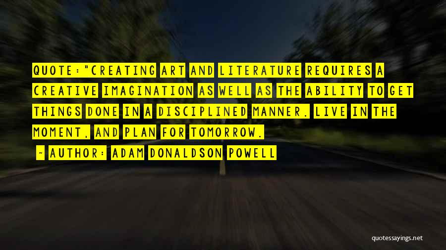 Imagination Quote Quotes By Adam Donaldson Powell