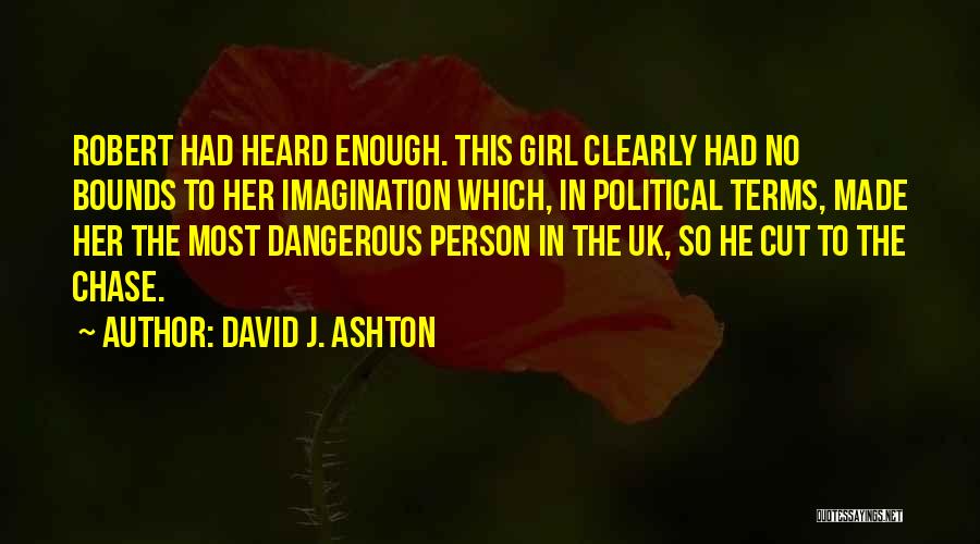 Imagination Quote Quotes By David J. Ashton