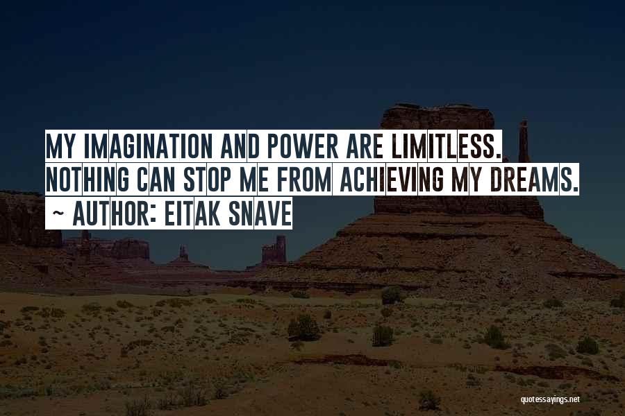 Imagination Quote Quotes By Eitak Snave