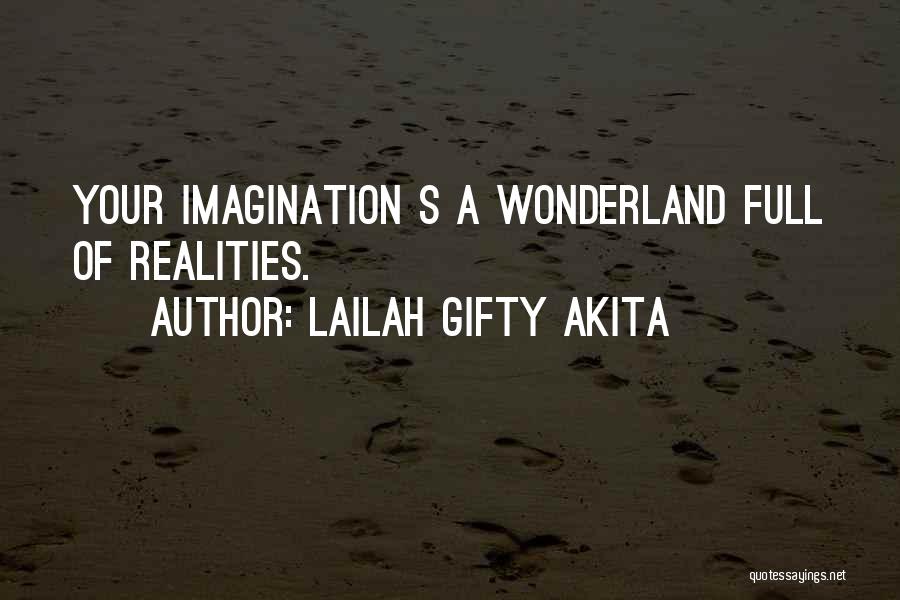 Imagination Quote Quotes By Lailah Gifty Akita