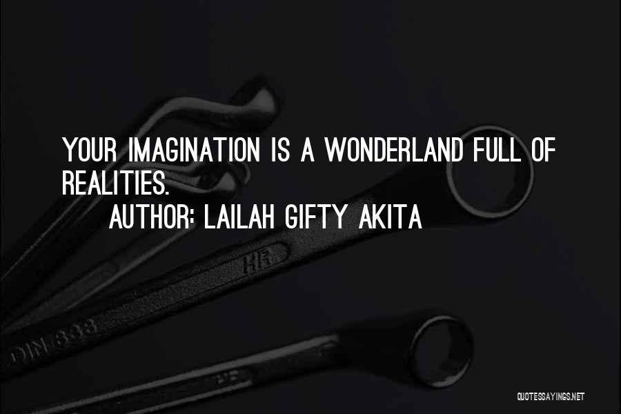 Imagination Quote Quotes By Lailah Gifty Akita