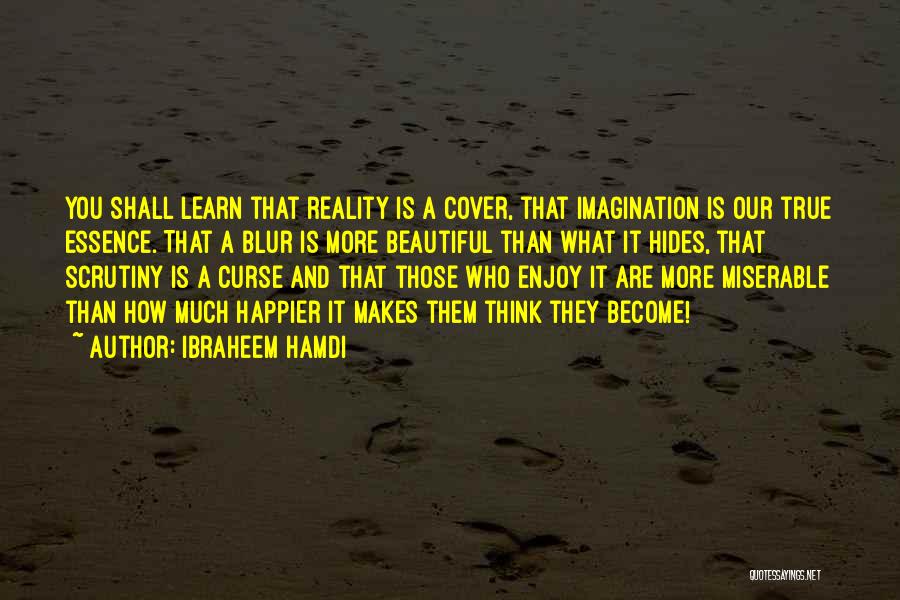 Imagination Reality Quotes By Ibraheem Hamdi