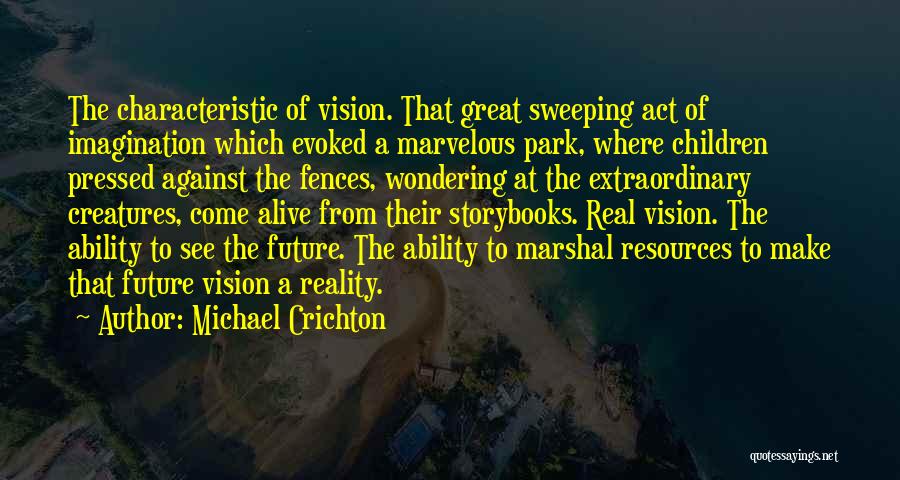 Imagination Reality Quotes By Michael Crichton