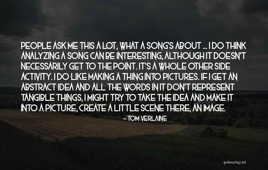 Imaginativas Quotes By Tom Verlaine Imaginativas Quotes By Tom Verlaine