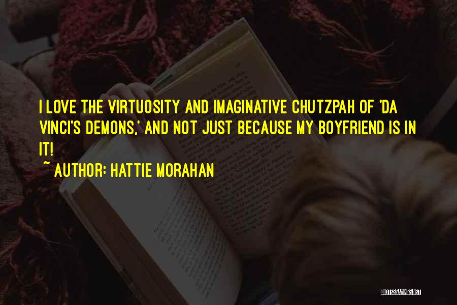 Imaginative Love Quotes By Hattie Morahan