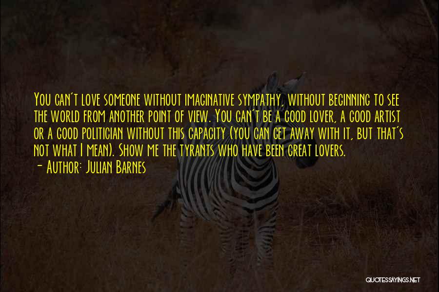 Imaginative Love Quotes By Julian Barnes