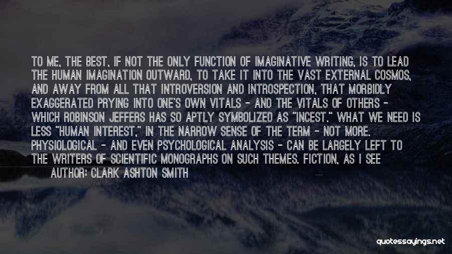 Imaginative Writing Quotes By Clark Ashton Smith